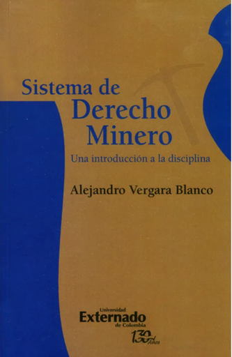 [9789587724929] SISTEMA DE DERECHO MINERO