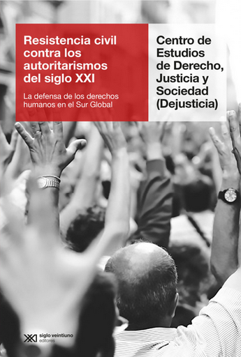 [9789878010229] RESISTENCIA CIVIL CONTRA LOS AUTORITARISMOS DEL SIGLO XXI