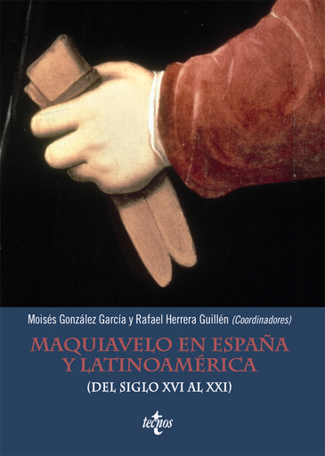 [9788430961467] MAQUIAVELO EN ESPAÑA Y LATINOAMÉRICA
