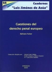 [9788497726764] CUESTIONES DEL DERECHO PENAL EUROPEO