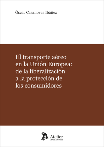 [9788416652730] EL TRANSPORTE AÉREO EN LA UNIÓN EUROPEO
