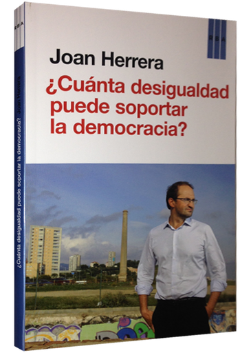[9788490562635] CUÁNTA DESIGUALDAD PUEDE SOPORTAR LA DEMOCRACIA