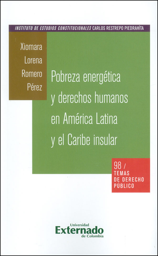 [9789587729450] POBREZA ENERGÉTICA Y DERECHOS HUMANOS EN AMÉRICA LATINA Y EL CARIBE INSULAR