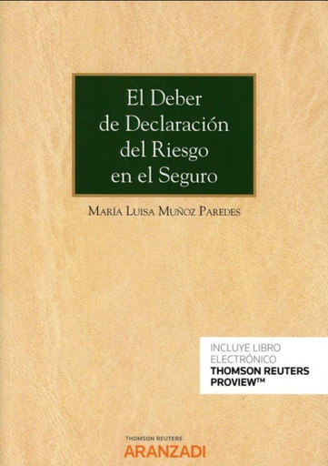 [9788490992074] EL DEBER DE DECLARACIÓN DEL RIESGO EN EL SEGURO