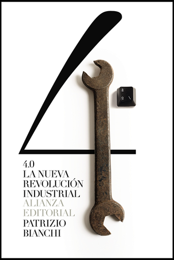 [9788491819561] 4.0: LA NUEVA REVOLUCIÓN INDUSTRIAL