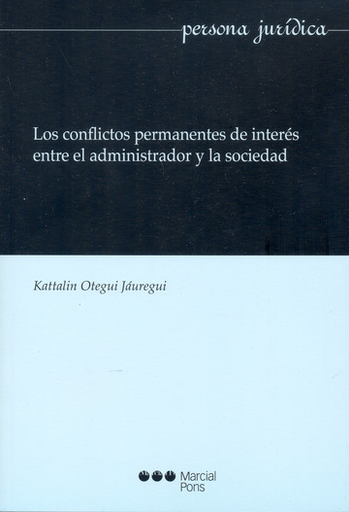 [9788491234982] LOS CONFLICTOS PERMANENTES DE INTERÉS ENTRE EL ADMINISTRADOR Y LA SOCIEDAD
