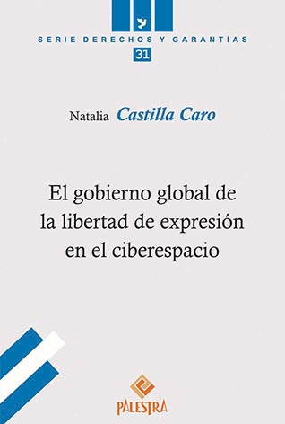 [9786123251031] EL GOBIERNO GLOBAL DE LA LIBERTAD DE EXPRESIÓN EN EL CIBERESPACIO