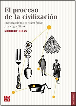 [9786071634757] EL PROCESO DE LA CIVILIZACIÓN