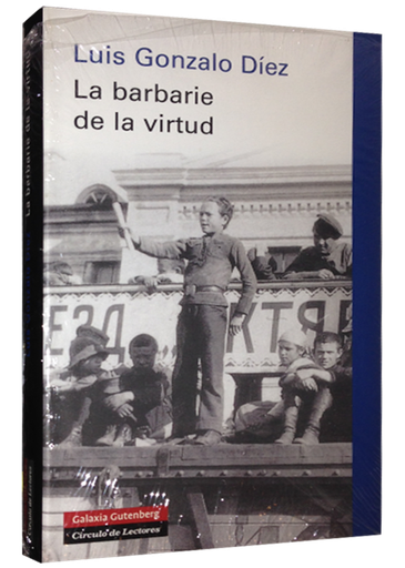 [9788415863724] LA BARBARIE DE LA VIRTUD