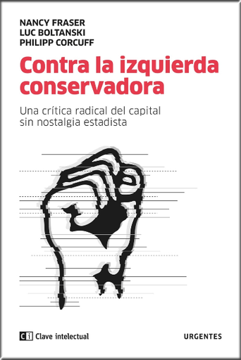 [9788412099201] CONTRA LA IZQUIERDA CONSERVADORA