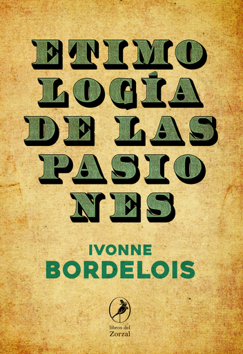 [9788481989793] ETIMOLOGÍA DE LAS PASIONES