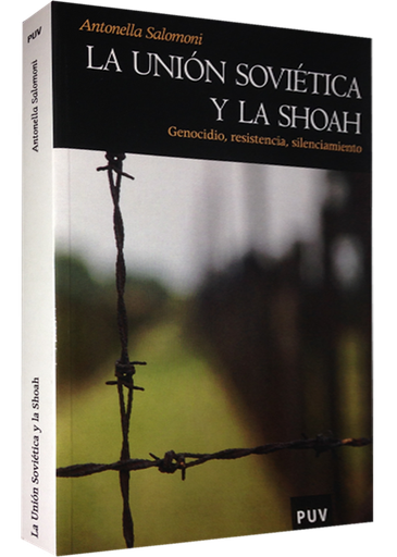 [9788437077611] LA UNIÓN SOVIÉTICA Y LA SHOAH