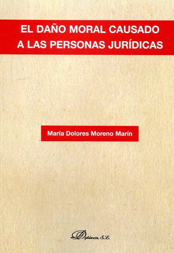 [9788413240152] EL DAÑO MORAL CAUSADO A LAS PERSONAS JURÍDICAS
