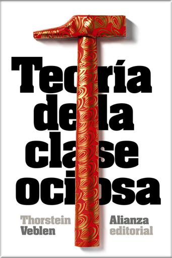 [9788420683393] TEORÍA DE LA CLASE OCIOSA