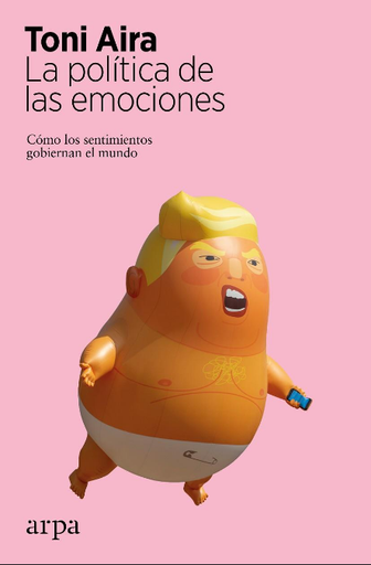 [9788417623579] LA POLITICA DE LAS EMOCIONES