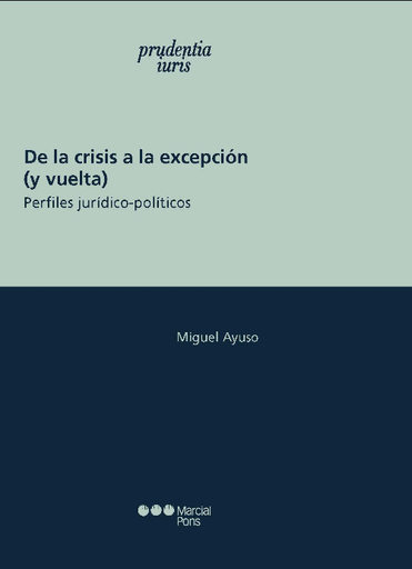 [9788413810584] DE LA CRISIS A LA EXCEPCIÓN (y vuelta)