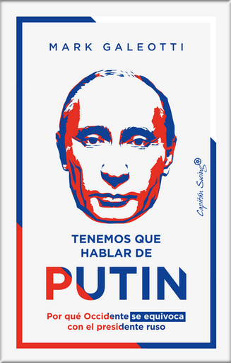 [9788412457896] TENEMOS QUE HABLAR DE PUTIN