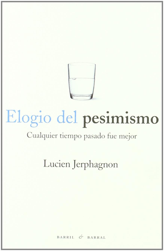 [9788493713676] ELOGIO DEL PESIMISMO