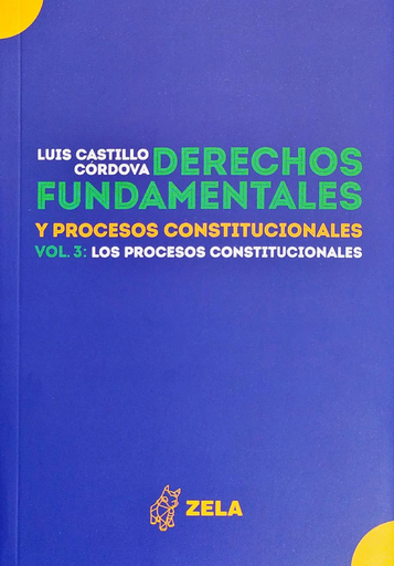 [9786124821479] DERECHOS FUNDAMENTALES Y PROCESOS CONSTITUCIONALES VOL. 3