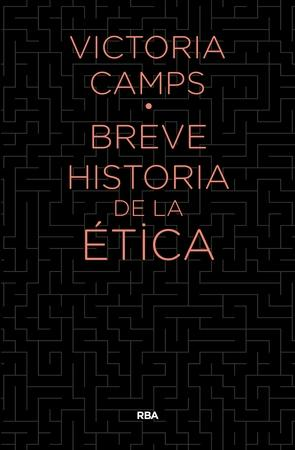 [9788490567890] BREVE HISTORIA DE LA ÉTICA