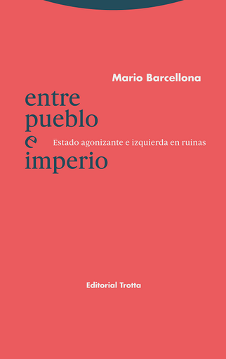 [9788413640228] ENTRE PUEBLO E IMPERIO