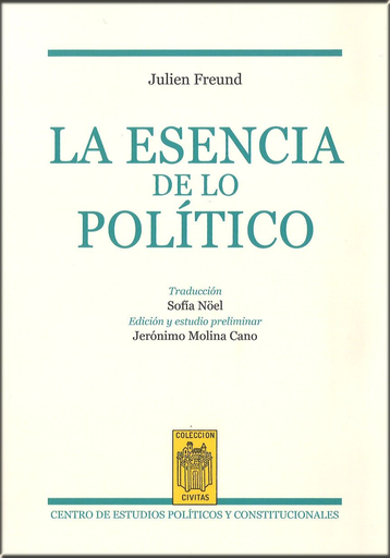 [9788425917585] LA ESENCIA DE LO POLÍTICO