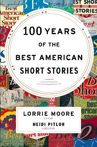 [9780547485850] 100 YEARS OF THE BEST AMERICAN SHORT STORIES