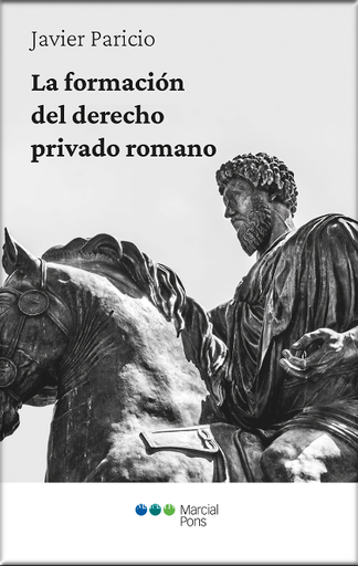 [9788413811475] LA FORMACIÓN DEL DERECHO PRIVADO ROMANO