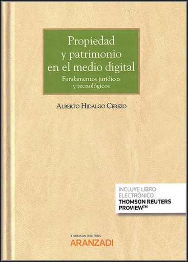 [9788413463094] PROPIEDAD Y PATRIMONIO EN EL MEDIO DIGITA