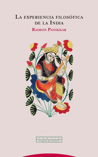 [9788498797275] LA EXPERIENCIA FILOSÓFICA DE LA INDIA