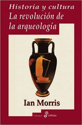 [9788435026482] HISTORIA Y CULTURA: LA REVOLUCIÓN DE LA ARQUEOLOGÍA