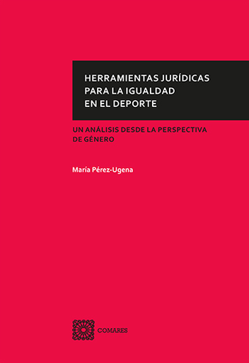 [9788413690056] HERRAMIENTAS JURÍDICAS PARA LA IGUALDAD EN EL DEPORTE