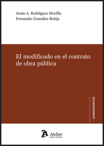[9788418244452] EL MODIFICADO EN EL CONTRATO DE OBRA PÚBLICA