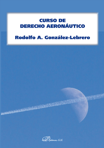 [9788413772356] CURSO DE DERECHO AERONÁUTICO
