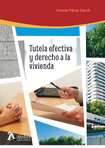 [9788418244360] TUTELA EFECTIVA Y DERECHO A LA VIVIENDA
