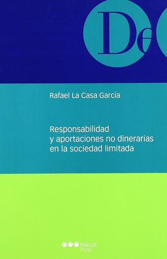 [9788497685238] RESPONSABILIDAD Y APORTACIONES NO DINERARIAS EN LA SOCIEDAD LIMITADA
