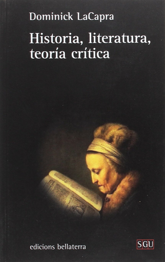 [9788472907522] HISTORIA, LITERATURA, TEORÍA CRÍTICA