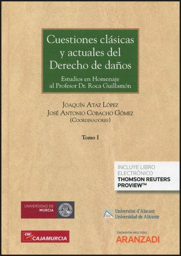 [9788413462615] CUESTIONES CLÁSICAS Y ACTUALES DEL DERECHO DE DAÑOS (3 tomos)