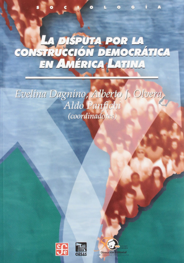 [9789681681968] LA DISPUTA POR LA CONSTRUCCIÓN DEMOCRÁTICA EN AMÉRICA LATINA