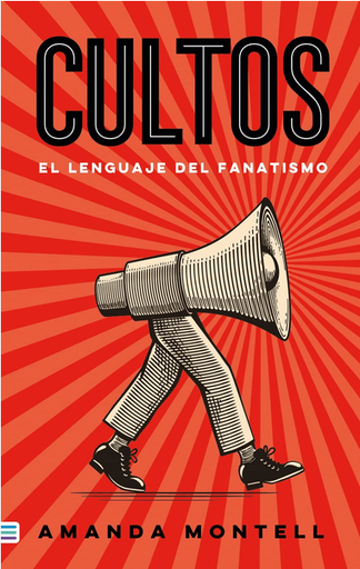 [9788492917020] CULTOS: El lenguaje del fanatismo