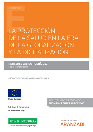 [9788411248860] LA PROTECCIÓN DE LA SALUD EN LA ERA DE LA GLOBALIZACIÓN Y LA DIGITALIZACIÓN