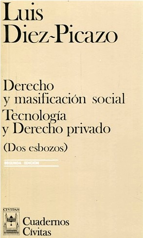 [9788491359340] DERECHO Y MASIFICACIÓN SOCIAL / TECNOLOGÍA Y DERECHO PRIVADO
