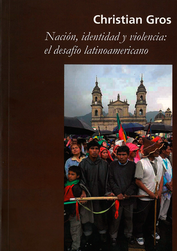 [9789587194180] NACIÓN, IDENTIDAD Y VIOLENCIA: El desafío latinoamericano
