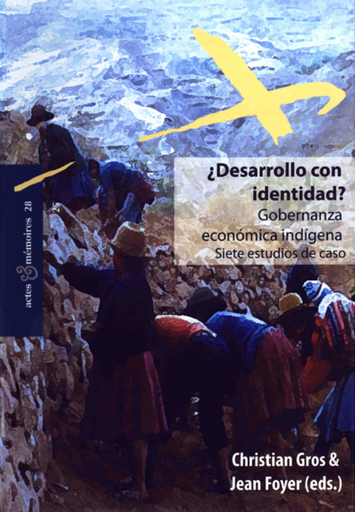 [9789972623660] ¿DESARROLLO CON IDENTIDAD?: Gobernanza económica indígena