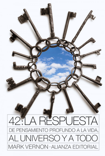 [9788420664194] 42: LA RESPUESTA DE PENSAMIENTO PROFUNDO A LA VIDA, AL UNIVERSO Y A TODO