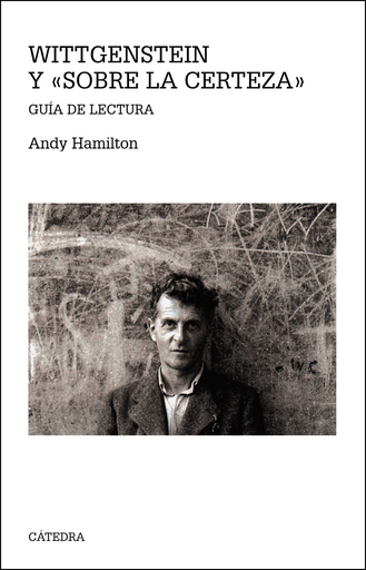 [9788437637419] WITTGENSTEIN Y "SOBRE LA CERTEZA"