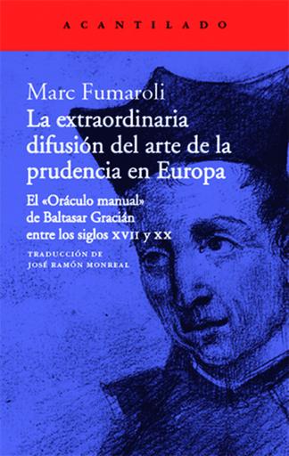 [9788417346584] LA EXTRAORDINARIA DIFUSIÓN DEL ARTE DE LA PRUDENCIA EN EUROPA