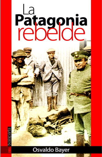 [9788481365450] LA PATAGONIA REBELDE