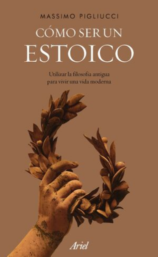 [9788434427327] CÓMO SER UN ESTOICO