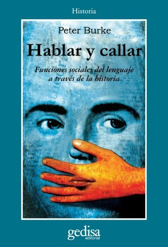 [9788474325614] HABLAR Y CALLAR